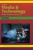 Using Media & Technology with Gifted Learners (Practical Strategies Series in Gifted Education)