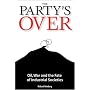 The Party's Over: Oil, War, and the Fate of Indust&hellip by Richard Heinberg