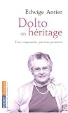 Dolto en h�ritage : Tout comprendre, pas tout permettre