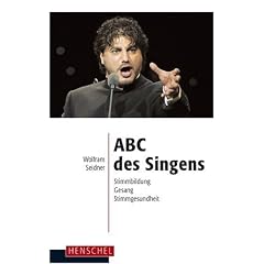 ABC des Singens. Stimmbildung, Gesang, Stimmgesundheit