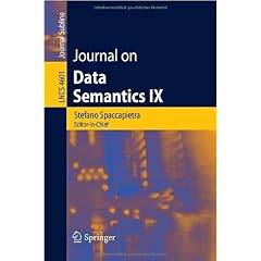 【クリックで詳細表示】Journal on Data Semantics IX (Lecture Notes in Computer Science / Journal on Data Semantics (closed)) [ペーパーバック]