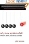 Why New Systems Fail: Theory and Practice Collide