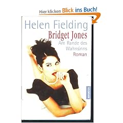Bridget Jones - Am Rande des Wahnsinns : Roman.