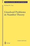 Unsolved Problems in Number Theory (Problem Books in Mathematics / Unsolved Problems in Intuitive Mathematics)