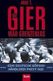Die Gier war grenzenlos: Eine deutsche B�rsenh�ndlerin packt aus