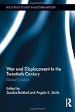 ISBN 9780415719810 product image for War and Displacement in the Twentieth Century: Global Conflicts (Routledge Studi | upcitemdb.com