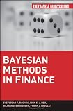 Bayesian Methods in Finance (Frank J. Fabozzi Series)
