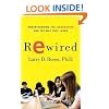 Rewired: Understanding the iGeneration and the Way They Learn