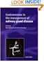 Controversies in the Management of Salivary Gland Disease