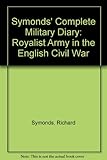 Richard Symonds : the complete military diary