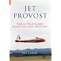 Jet Provost: The Little Plane with the Big History