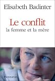 Le Conflit : la femme et la m�re