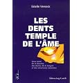 Les dents temples de l'�me : Sens sacr� de la bouche, des dents, de la langue et des structures associ�es
