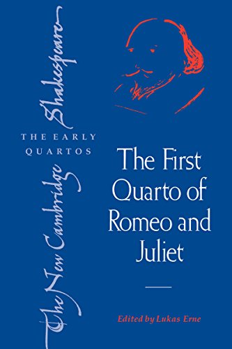 The First Quarto of Romeo and Juliet (The New Cambridge Shakespeare: The Early Quartos)