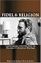Fidel and Religion: Fidel Castro in Conversation with Frei Betto