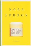 I Feel Bad About My Neck - And Other Thoughts On Being A Woman