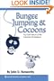Bungee Jumping & Cocoons: The Dual Nature of the Industrial Marketplace