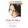 Today I'm Alice: A young girl's splintered mind, a father's evil secret