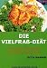 Image of Die Vielfrass-Diät: Wie selbst Diätmuffel erfolgreich abnehmen