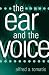 The Ear and the Voice