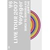 V6 LIVE TOUR 2007 Voyager -僕と僕らのあしたへ-