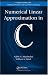 Book Numerical Linear Approximation in C (Chapman & Hall/Crc Numerical Analy & Scient Comp. Series)