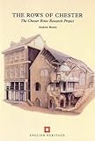The Rows of Chester : the Chester Rows Research Project