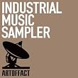 Industrial Music Sampler - Artoffact Records