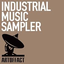 Industrial Music Sampler - Artoffact Records