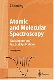 Atomic and Molecular Spectroscopy: Basic Aspects and Practical Applications (Advanced Texts in Physics)