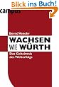 Wachsen wie W�rth: Das Geheimnis des Welterfolgs