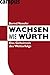Wachsen wie W�rth: Das Geheimn
