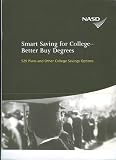 Smart Savings for College--Better Buy Degrees: 529 and Other College Savings Options (NASD)