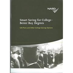 Smart Savings for College--Better Buy Degrees: 529 and Other College Savings Options (NASD)