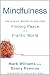 Mindfulness: An Eight-Week Plan for Finding Peace in a Frantic World