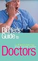 The Bluffer's Guide to Doctors (Bluffer's Guides)