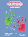 The Semple Math Times Tables, 1 to 12, Just the Facts: Student Workbook