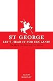 St George : let's hear it for England!