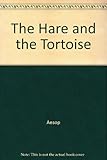 The hare and the tortoise