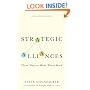 Strategic Alliances: Three Ways to Make Them Work (Memo to the Ceo)