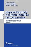 Integrated uncertainty in knowledge modelling and decision making : 4th international symposium, IUKM 2015, Nha Trang, Vietnam, October 15-17, 2015 : proceedings