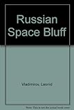 The Russian space bluff