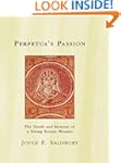 Perpetua's Passion: The Death and Mem...