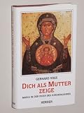 Produkt-Bild: Voss, Gerhard: Dich als Mutter zeige. Maria in der Feier des Kirchenjahres. Freiburg, Herder, 1991. 8&deg;. 260 S. Pappband. Schutzumschl. (ISBN 3-451-22419-4)