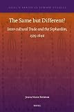 The same but different? : inter-cultural trade and the Sephardim, 1595-1640