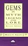 Gems in Myth, Legend and Lore Revised Edition Gems in Myth, Legend and Lore Revised Edition
