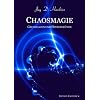 Chaosmagie. Grundlagen und Hintergr�nde