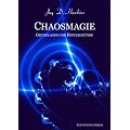 Chaosmagie. Grundlagen und Hintergr�nde