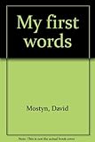 My first words
