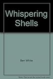 Whispering shells